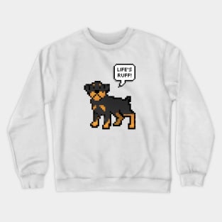 Life's Ruff Crewneck Sweatshirt